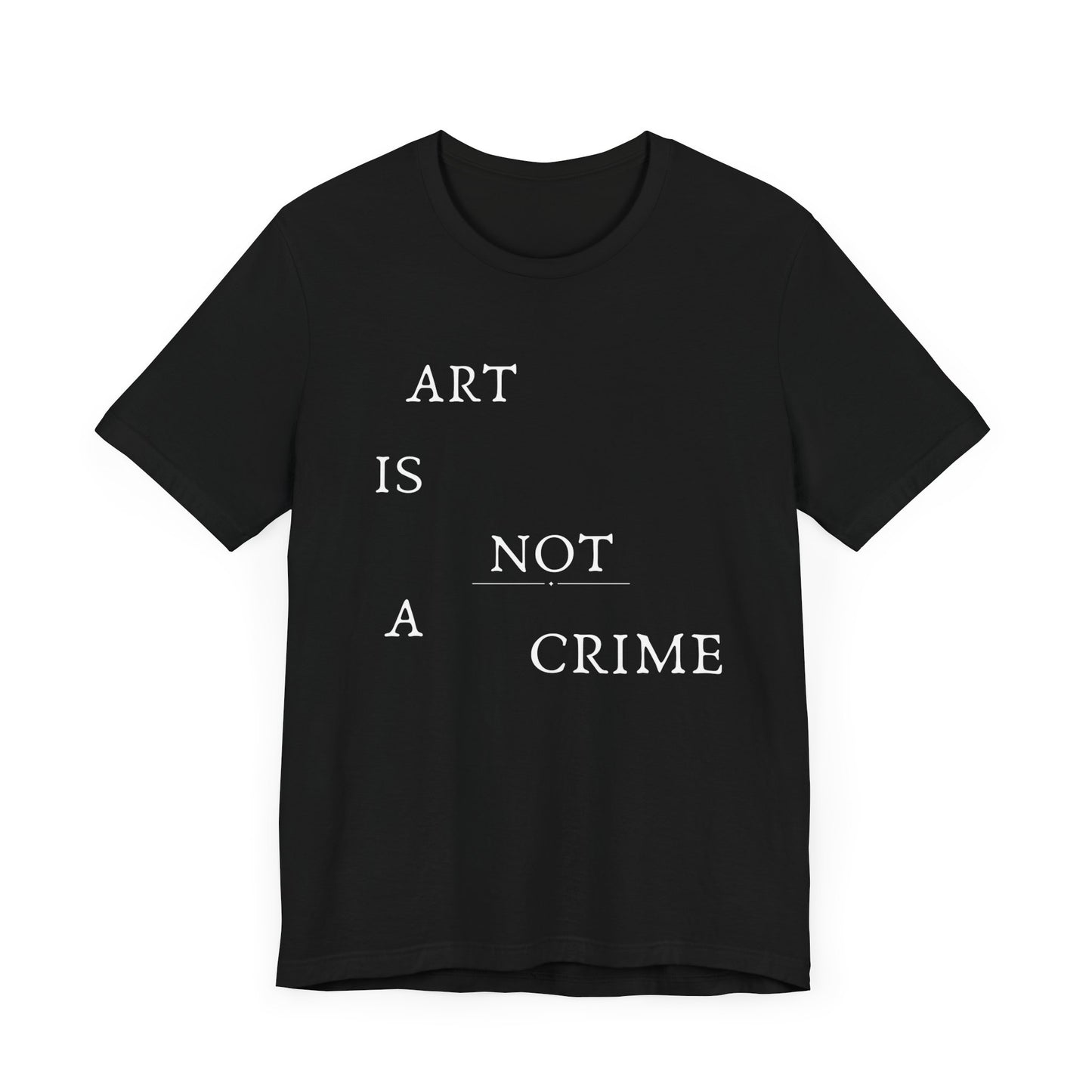 Art is Not a Crime Tee - Black Graphic T-Shirt