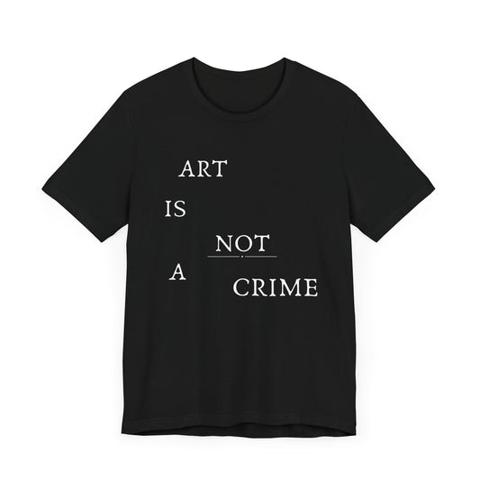 T-shirt « L'art n'est pas un crime » - T-shirt graphique noir