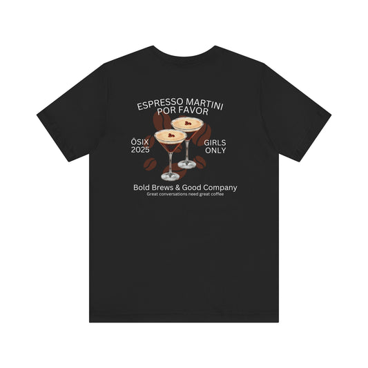 Espresso Martini Someone tee shirt