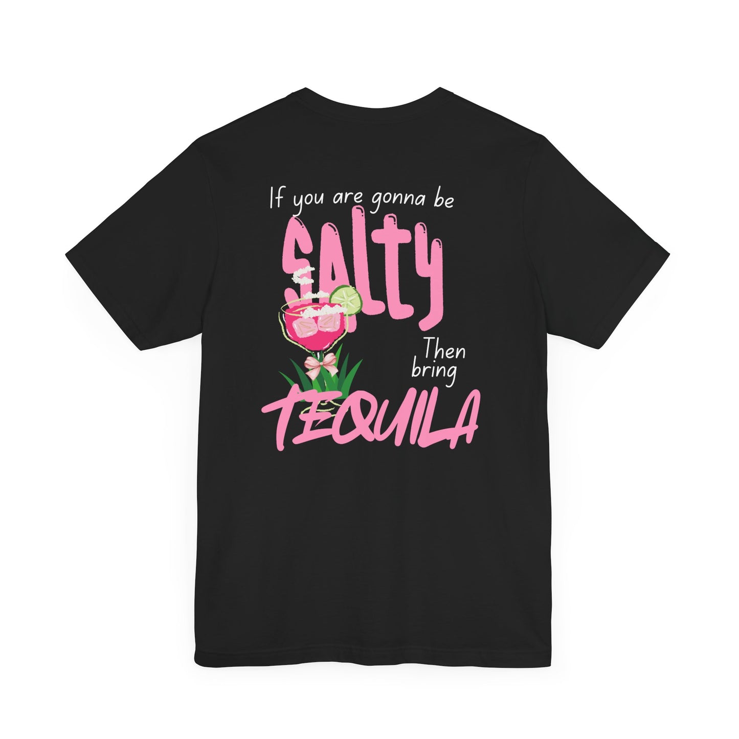 Salty Tequila Party Tee - Jersey Short Sleeve Shirt